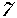 7